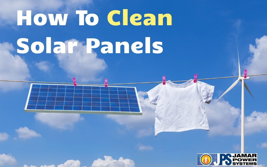how to clean solar panels featured image - a solar panel hanging on a clothesline with a t-shirt