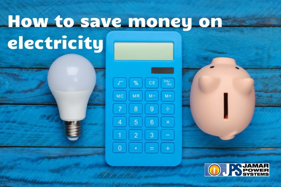 How to save money on electricity Jamar Power Systems
