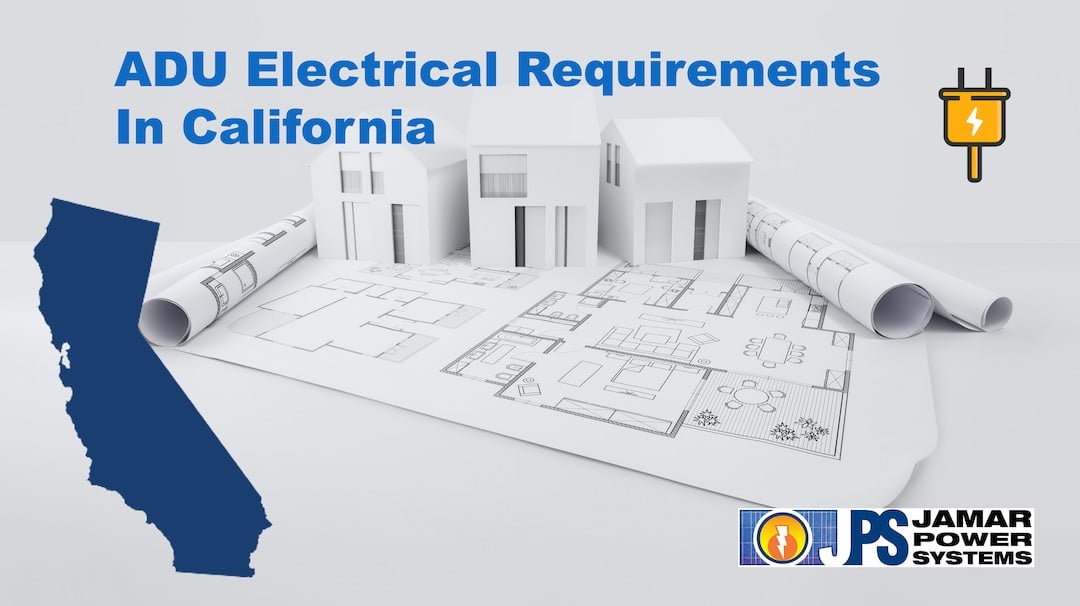 ADU Electrical Requirements in California