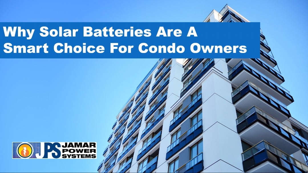 Why Solar Batteries Are A Good Investment For Condominiums in California - Featured Image